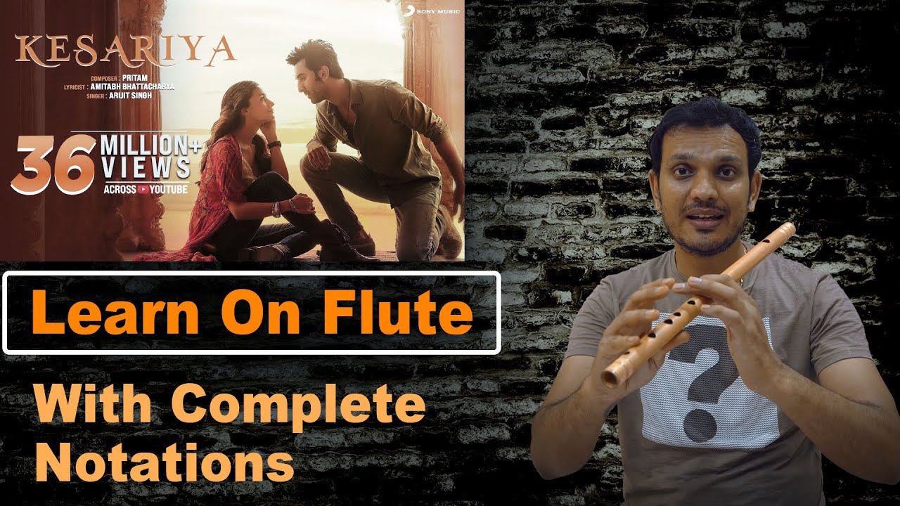 Kesariya - (Flute Tutorial) / Learn Song On Flute / Complete lesson with Detailed Notations /