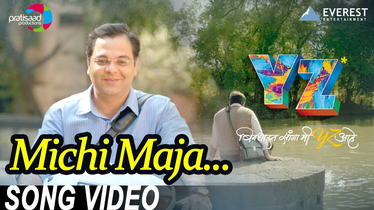 Michi Maja Vyalo Song - YZ | New Marathi Songs 2016 | Sagar Deshmukh | Jasraj Joshi