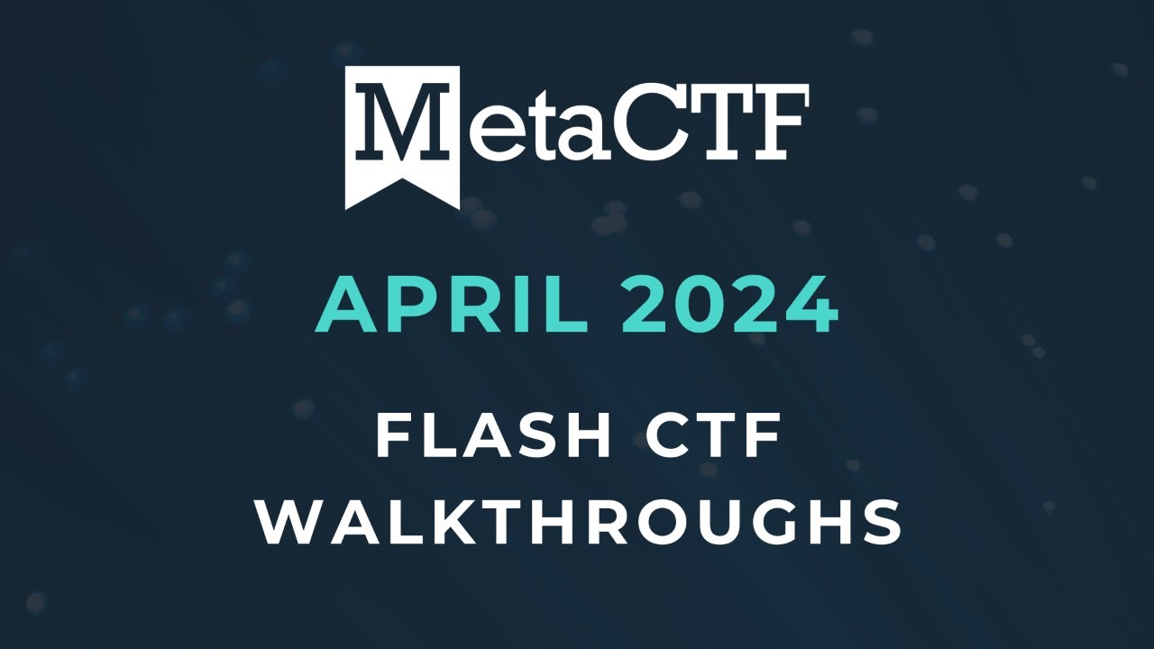 April 2024 | MetaCTF Flash CTF Challenge Walkthroughs