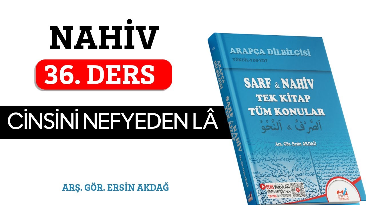 36. Ders | Nahiv | Cinsini Nefyeden Lâ
