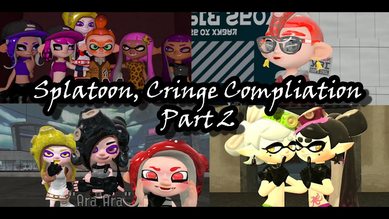 Splatoon Cringe Compliation (Part 2)