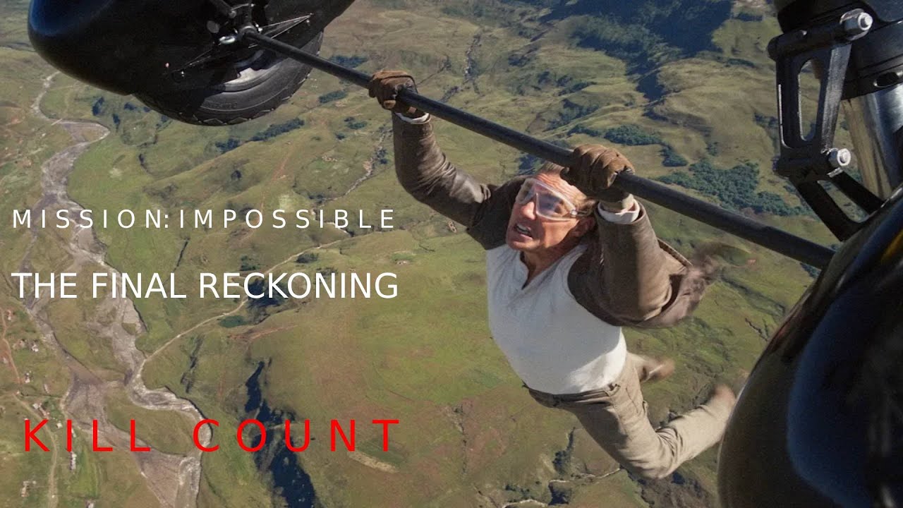 Todas las Muertes - Mission: Impossible - The Final Reckoning (2025) Kill Count
