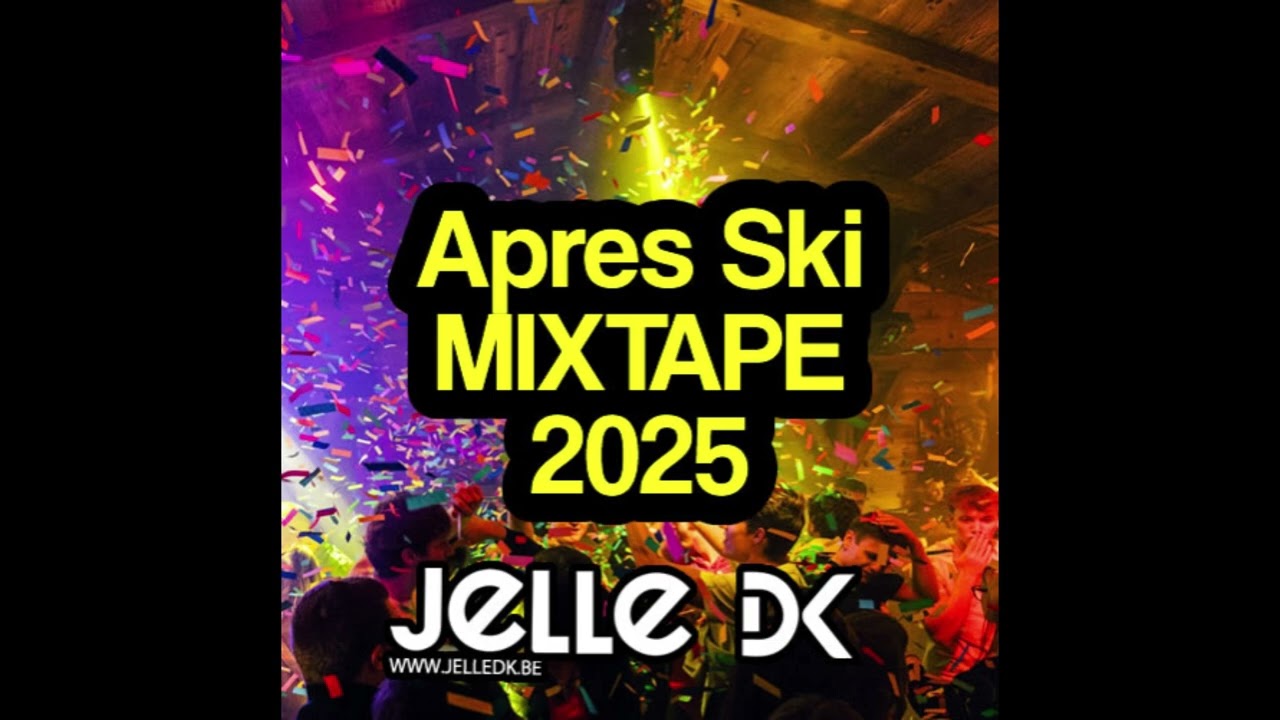 Jelle DK - Apres Ski Mixtape 2025