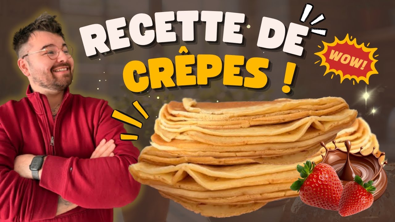 Crêpes Parfaites à Tous les Coups | Recette Inratable Ultra Moelleuse