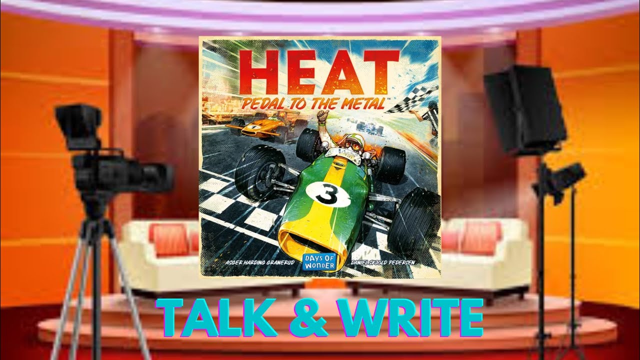 Heat: Pedal to the Metal ... facciamo il punto - Talk & Write
