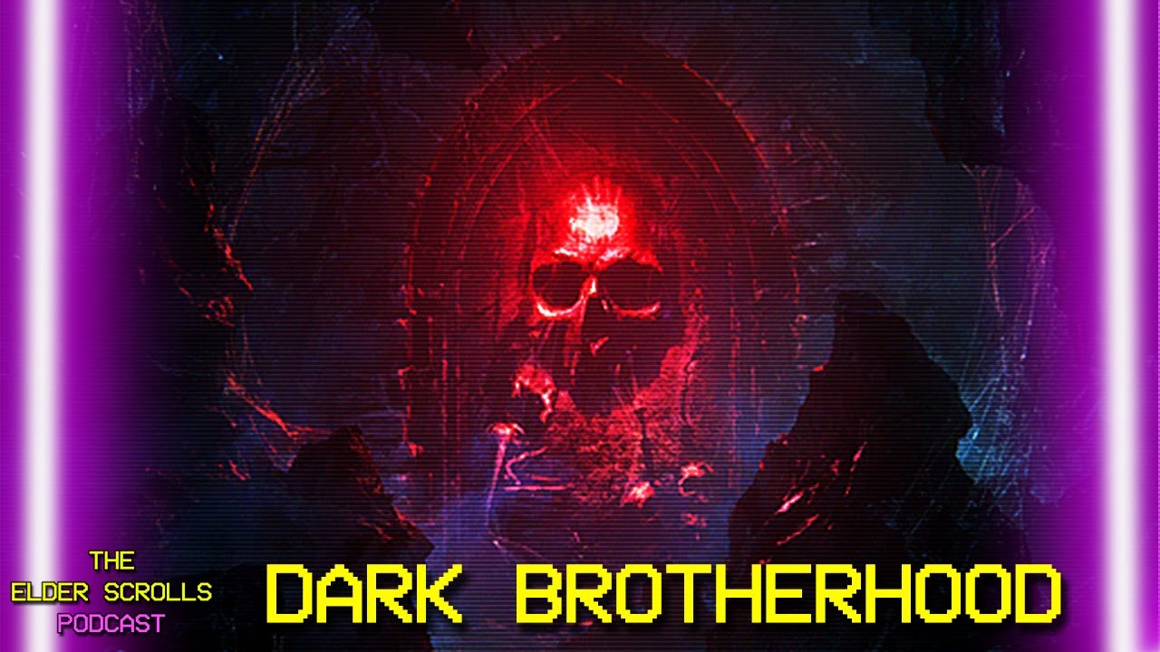 The Dark Brotherhood | The Elder Scrolls Podcast #20