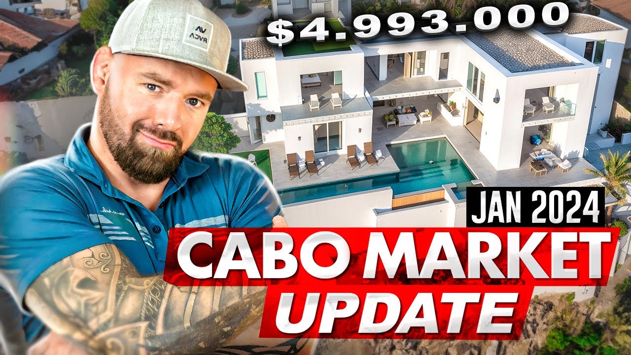 Cabo San Lucas Real Estate Market Update 2024 CABOONE BKCABO