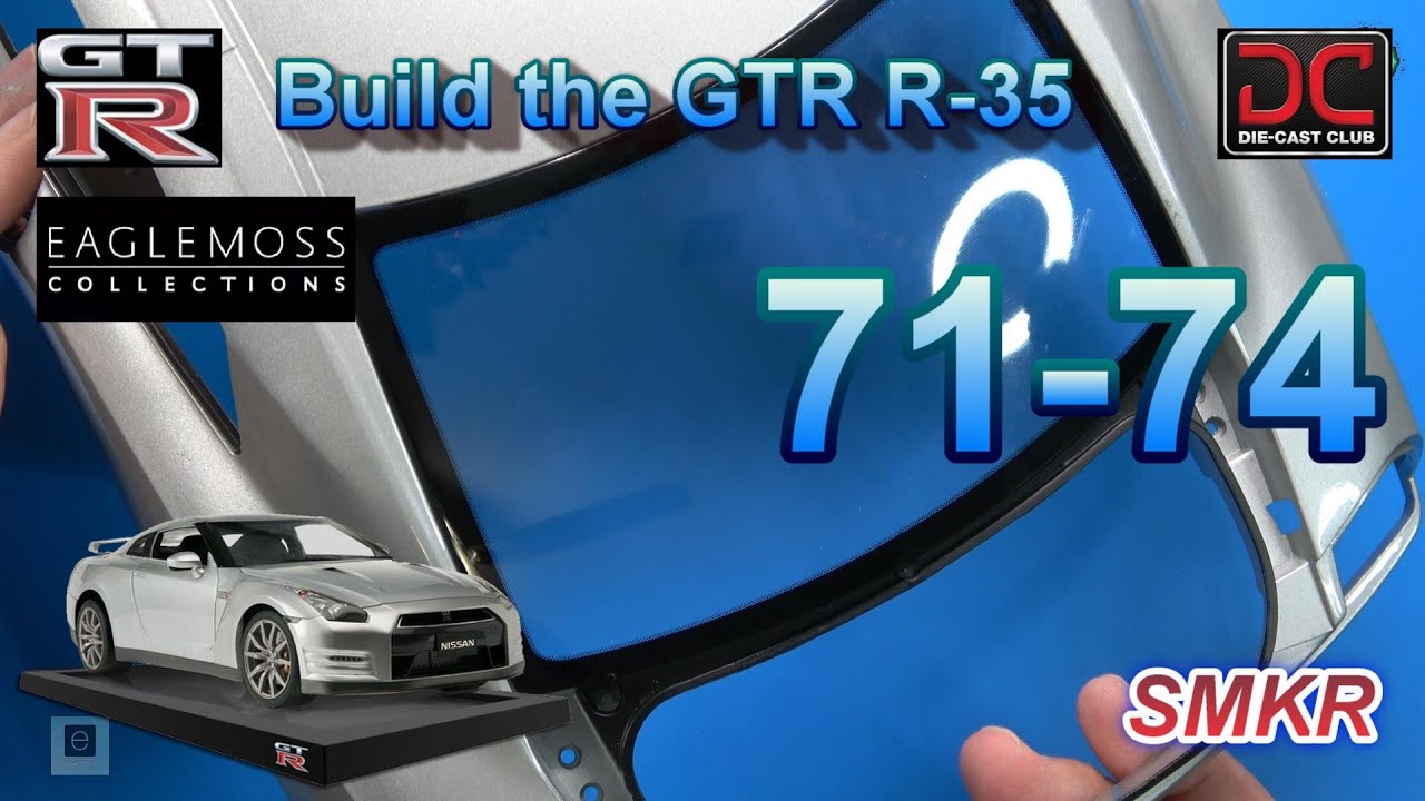 Build the Nissan GT-R R35 Issue 19 Stages 71 - 74