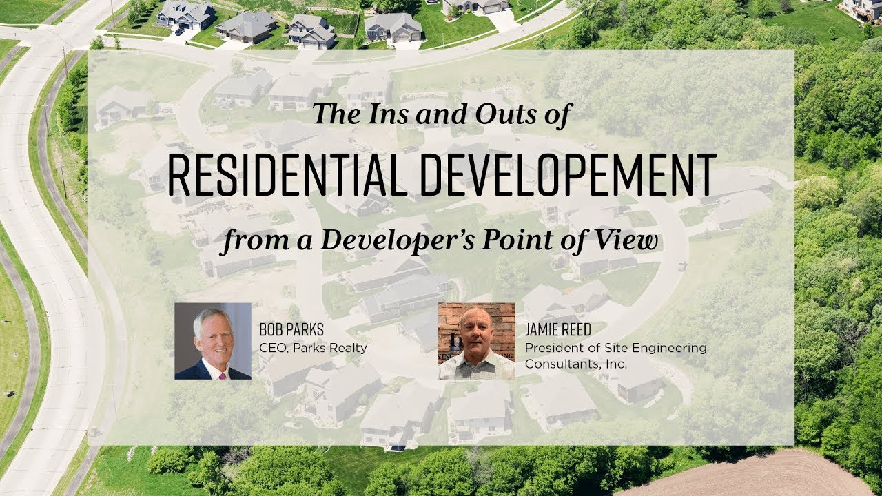 The Ins and Outs of Residential Development