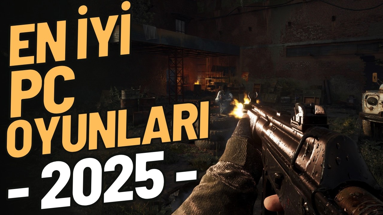 EN İYİ PC OYUNLARI 2025