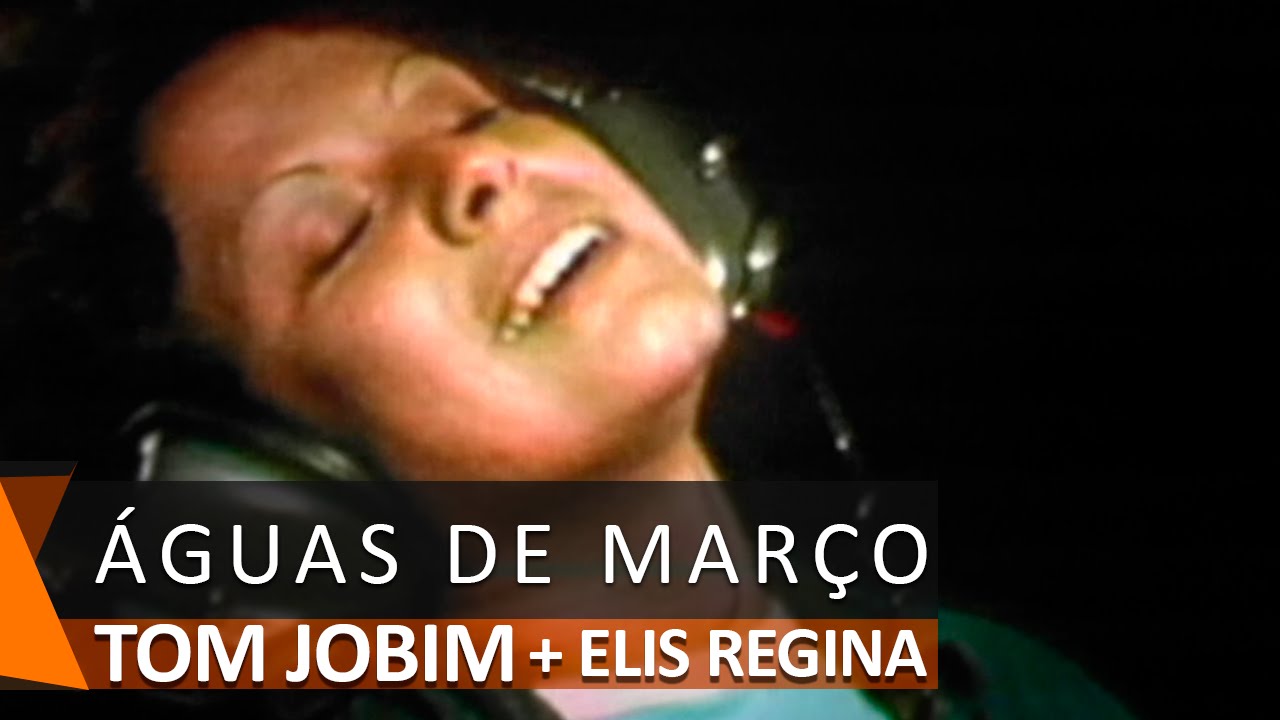 Tom Jobim e Elis Regina: Águas de Março (DVD Águas de Março)