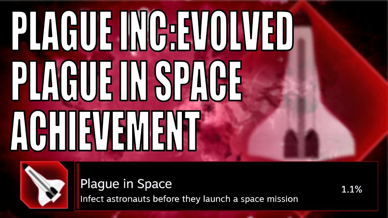 Plague Inc: Evolved- Plague in Space Achievement