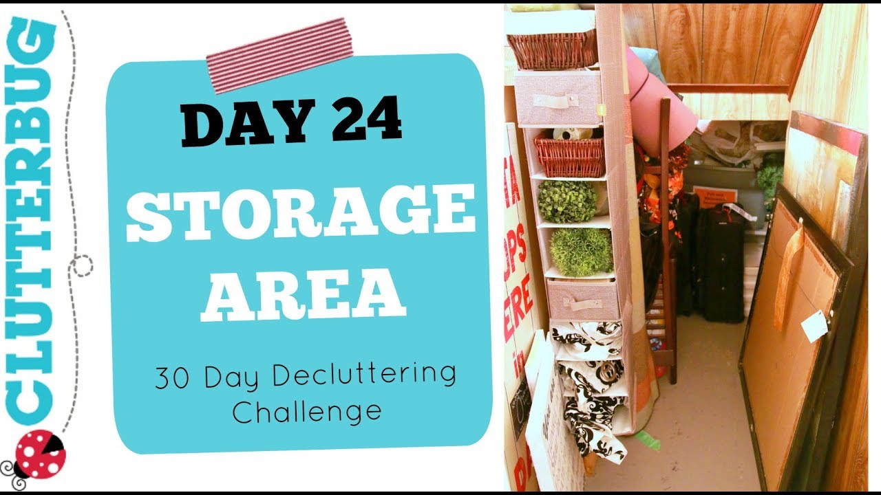 Day 24 - Storage Area - 30 Day Decluttering Challenge