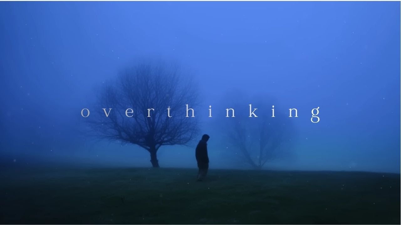𝗼𝘃𝗲𝗿𝘁𝗵𝗶𝗻𝗸𝗶𝗻𝗴