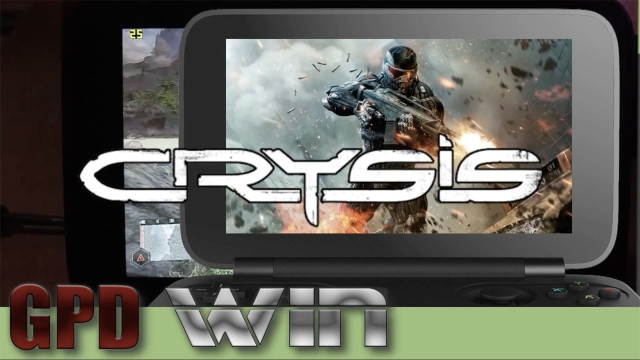 CRYSIS - GPD WIN - on Intel&reg; Atom&trade; x7-Z8700 Z8750 Processor - 4 gb RAM