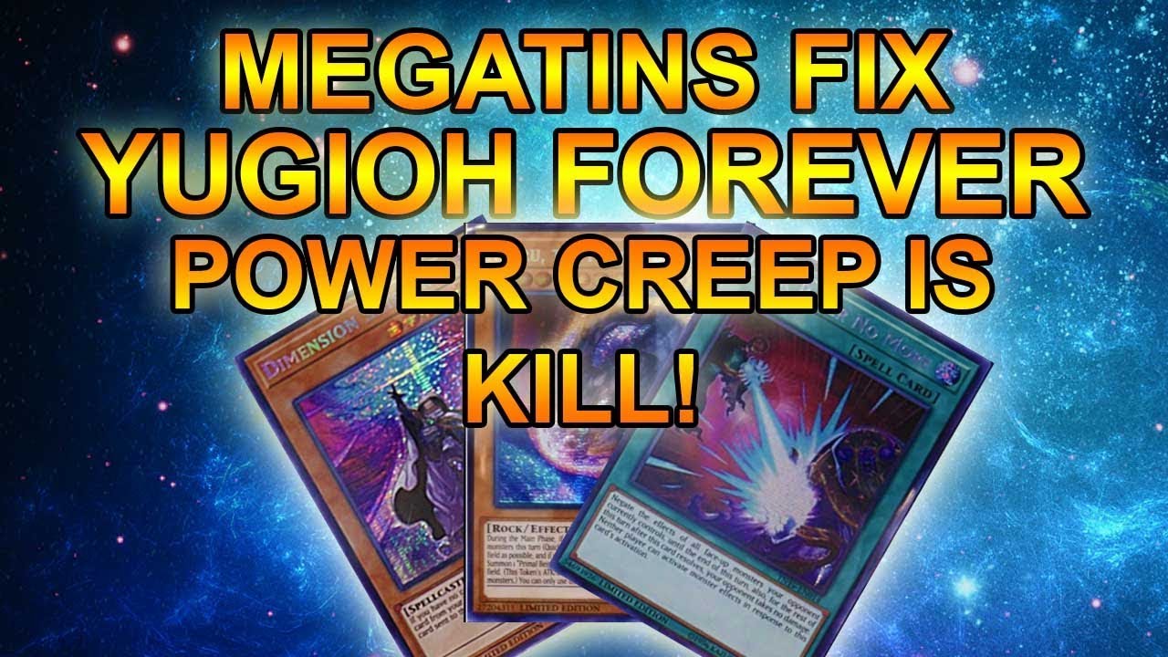 MEGATIN PROMOS FIX YUGIOH! FOREVER POWER CREEP IS KILL!