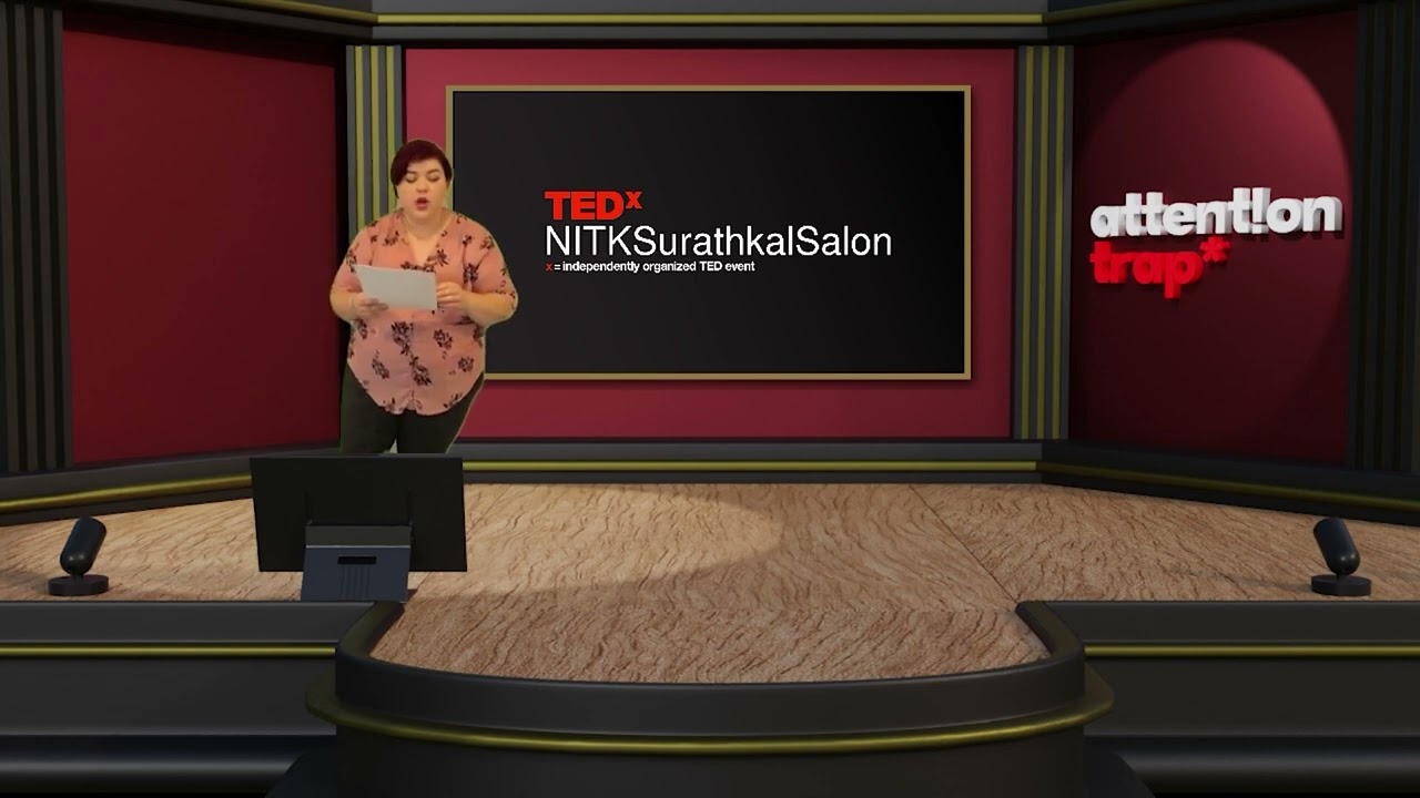 Attention Trap | Sarah Donawerth | TEDxNITKSurathkalSalon