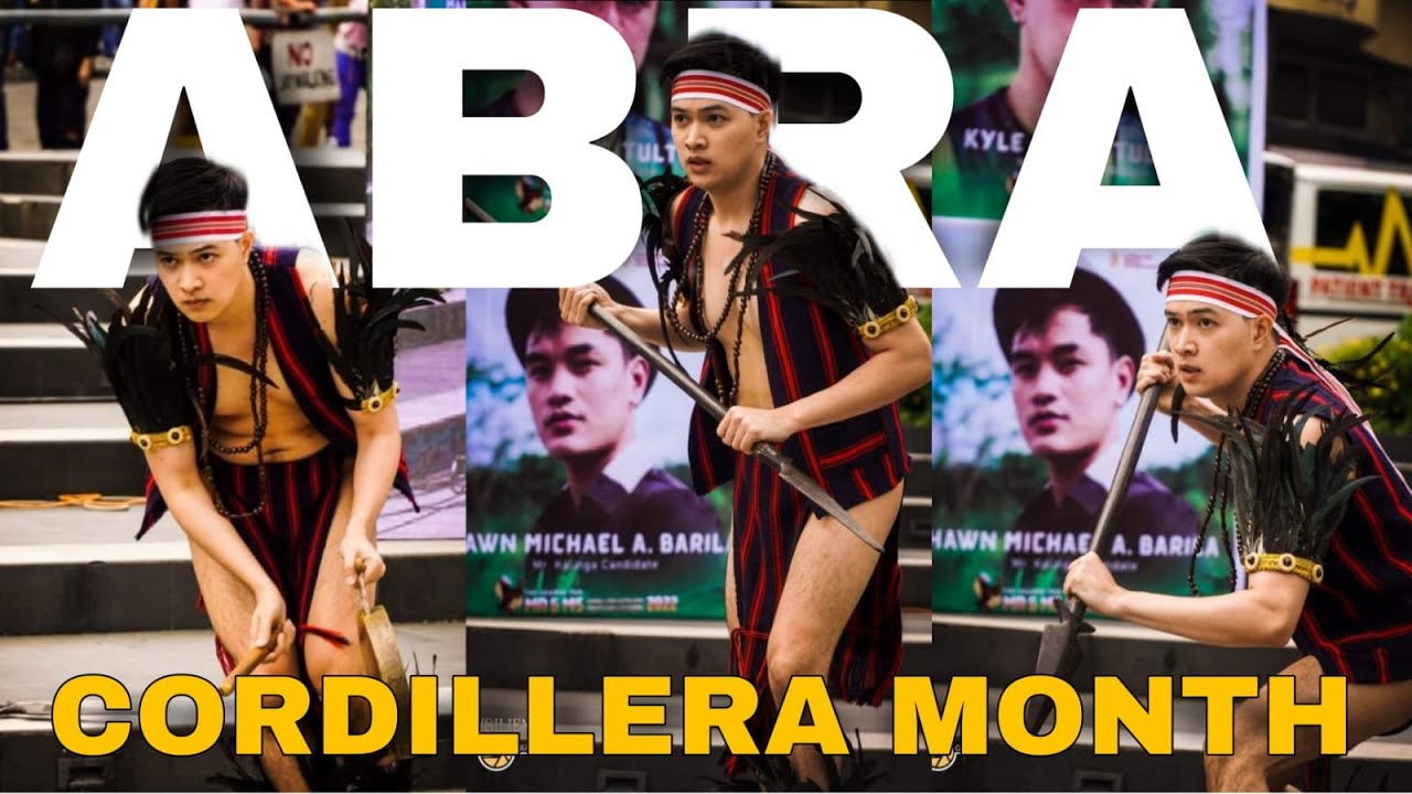 CORDILLERA MONTH - ABRA CULTURAL AND TRADITIONAL DANCE