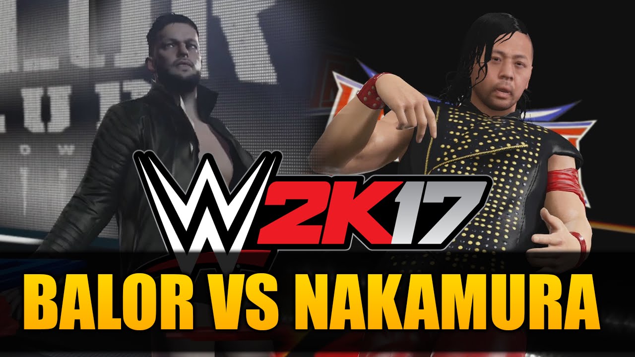 WWE 2K17 FINN BALOR VS SHINSUKE NAKAMURA! FULL MATCH!!