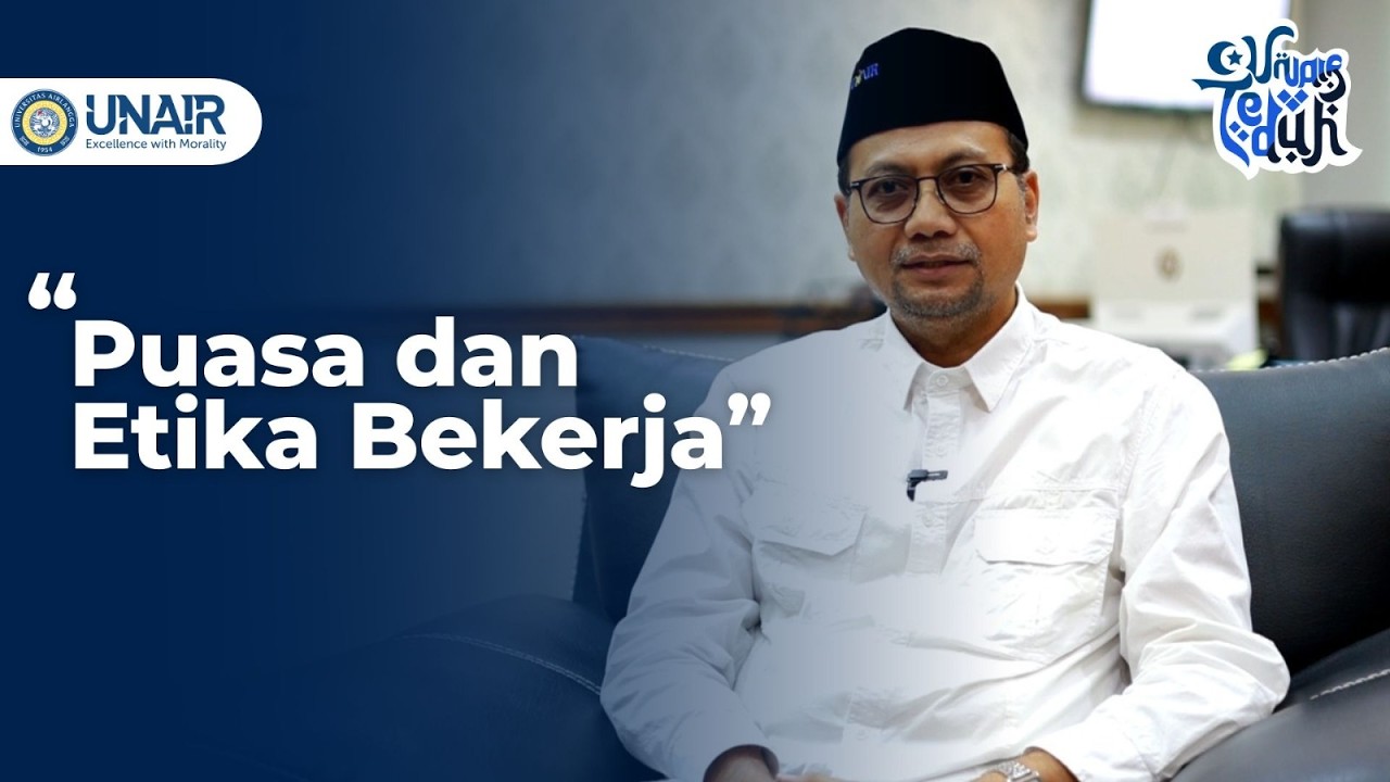 Puasa dan Etika Bekerja | UNAIR Teduh