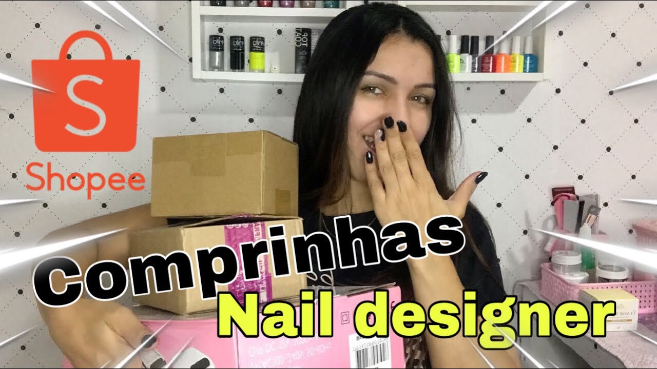 CHEGARAM MINHAS COMPRINHAS DA SHOPEE - Nail designer