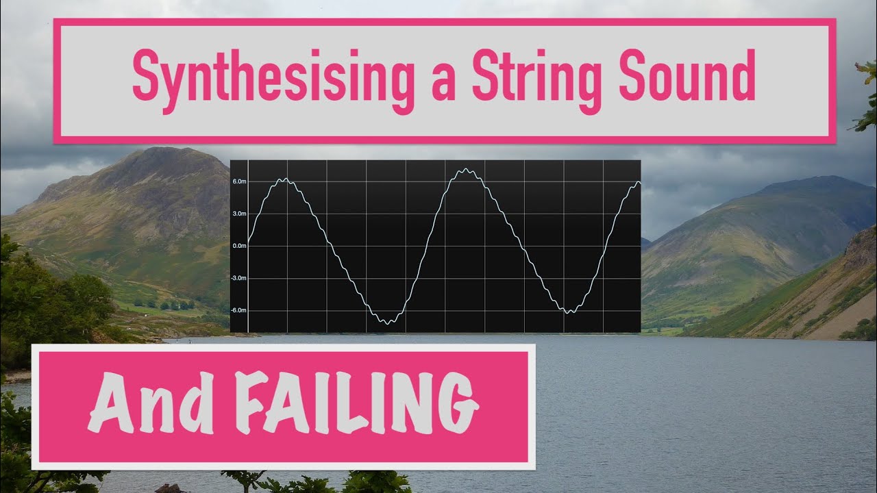 Synthesising a String Sound