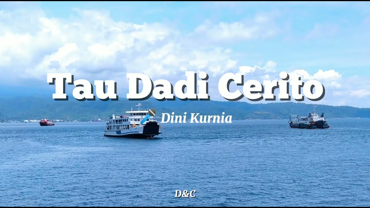 Tau Dadi Cerito - Dini Kurnia || Lirik Lagu🎵