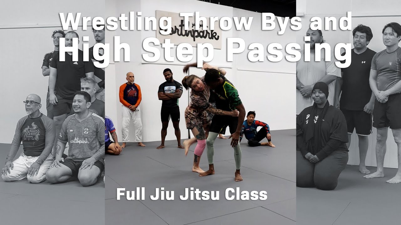 The New Meta - Wrestling Throw Bys and High Step Passing - Full Jiu Jitsu Class