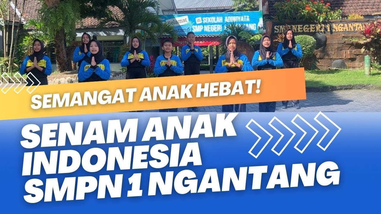 Semangat Anak Hebat! | Senam Anak Indonesia SMPN 1 Ngantang