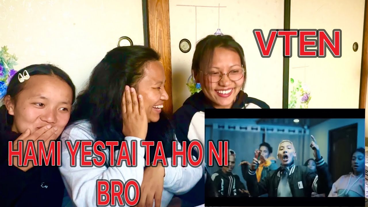 VTEN- HAMI YESTAI TA HONI BRO reaction video #lamafamily