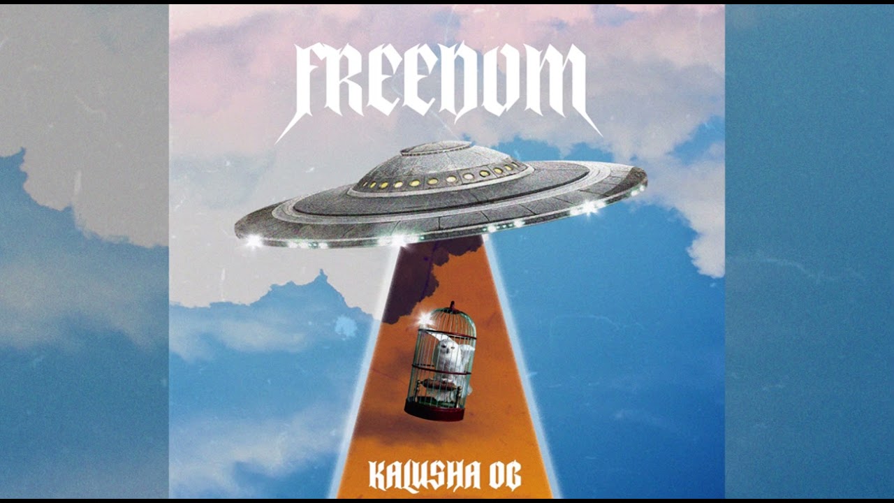 Kalusha OG - Freedom
