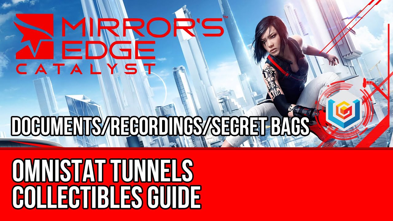 Mirror&rsquo;s Edge Catalyst Collectibles - Omnistat Tunnels (Documents/Recordings/Secret Bags)