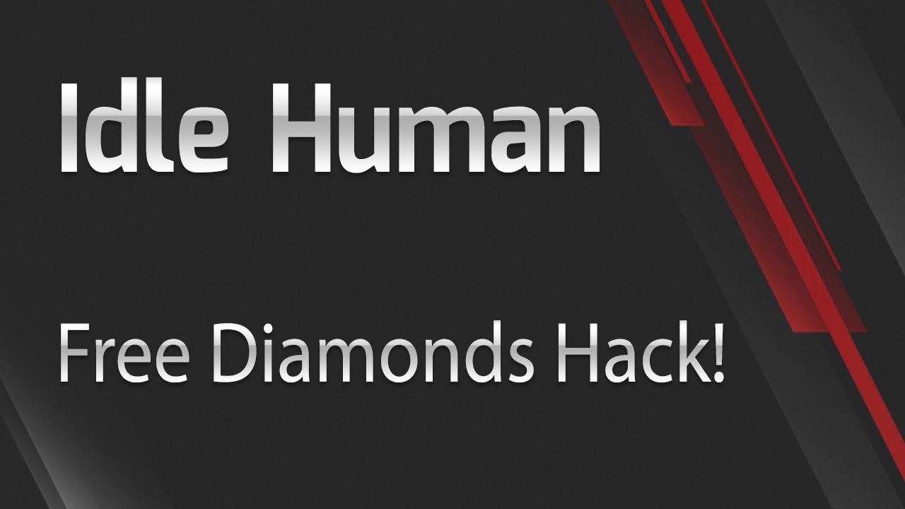 Idle Human Hack for Free Diamonds! QUICK & EASY!