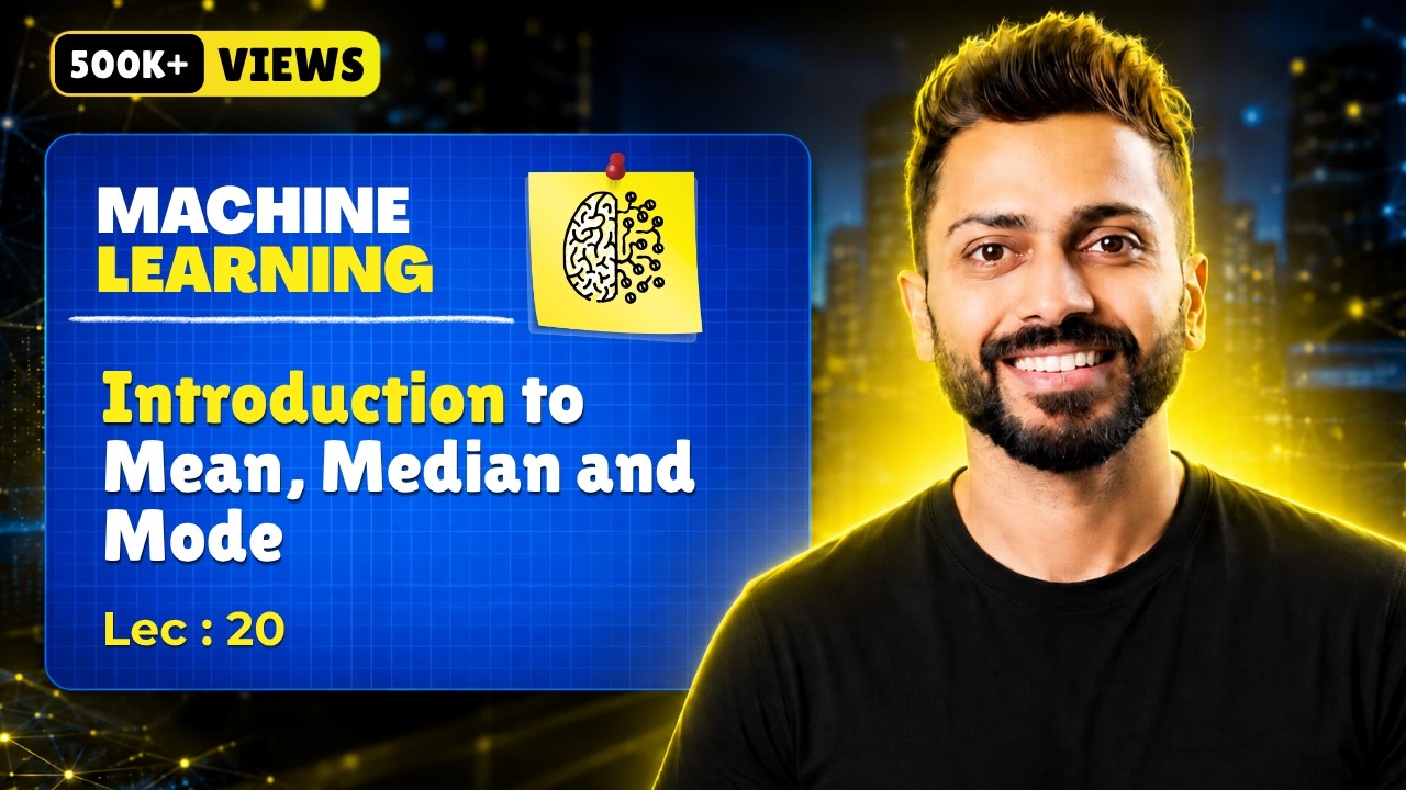 Lec-20: Mean, Median, Mode with Real Life examples | Machine Learning
