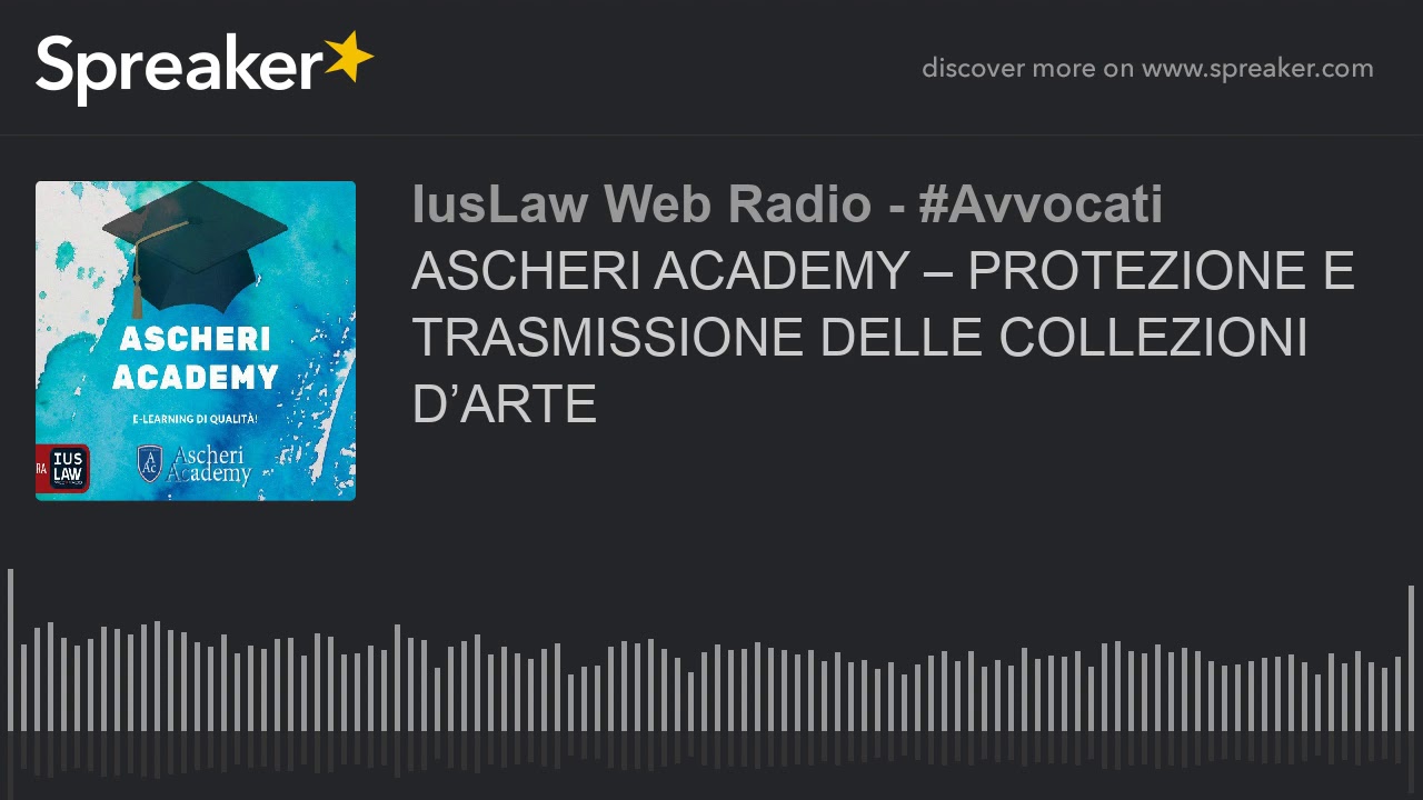 ASCHERI ACADEMY &ndash; PROTEZIONE E TRASMISSIONE DELLE COLLEZIONI D&rsquo;ARTE