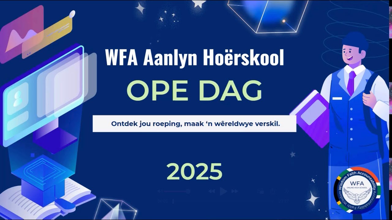 Jou Kind se Toekoms Begin Hier | WFA Aanlyn Hoërskool Ope Dag 2025