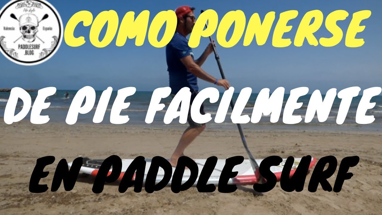 COMO ponerse DE PIE en PADDLE SURF