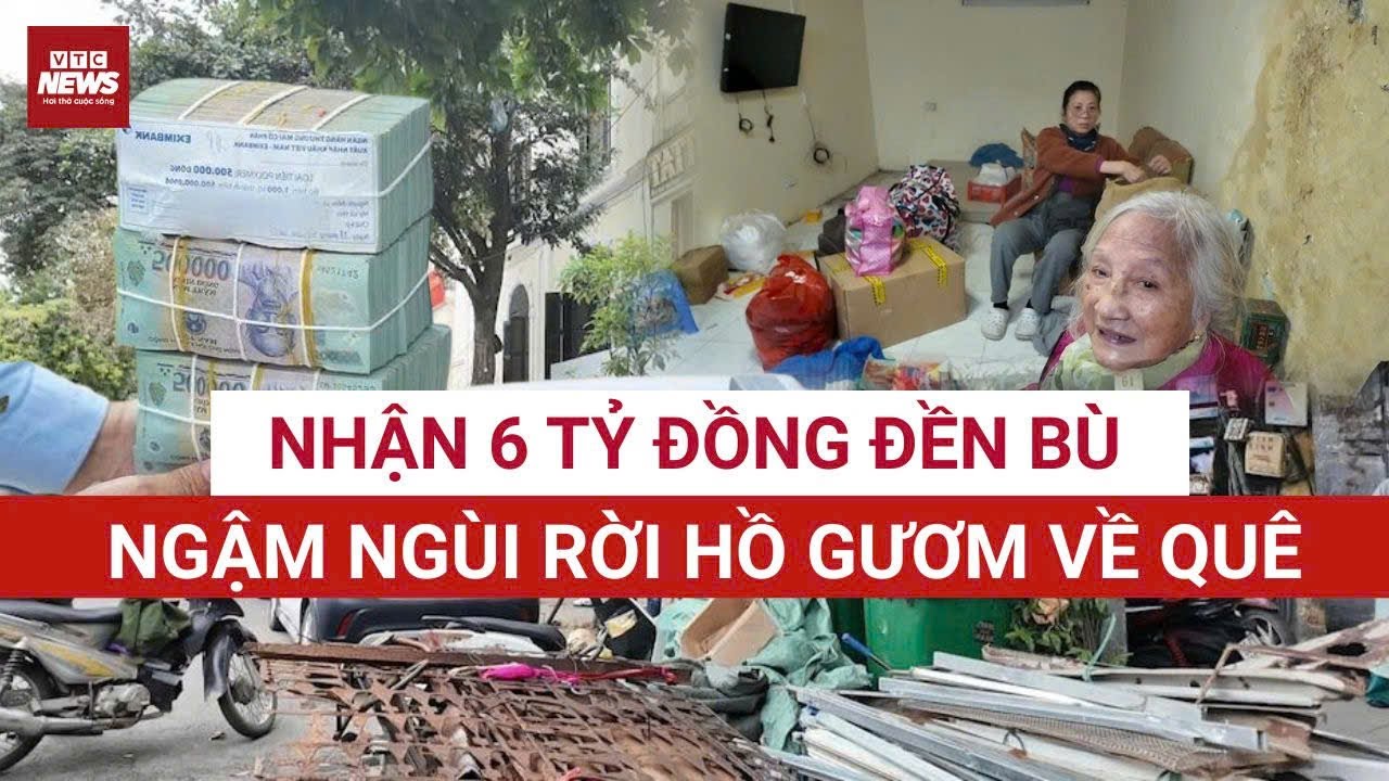 Đền bù 6 tỷ đồng làm quảng trường Hồ Gươm: Người ngậm ngùi rời Hà Nội về quê, người vẫn chờ đòi hơn!