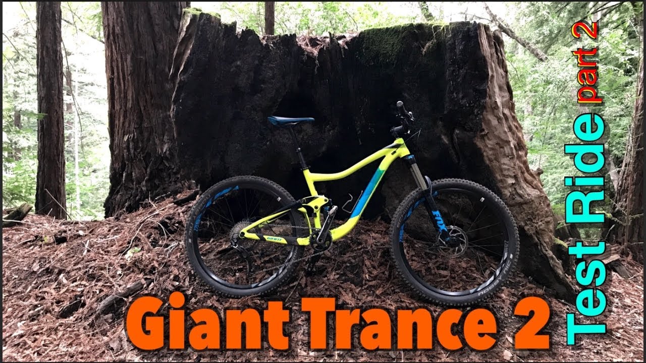 Giant Trance 2 Test Ride and Review | Part 2 | Mountain biking  Soquel Demonstration State Forest