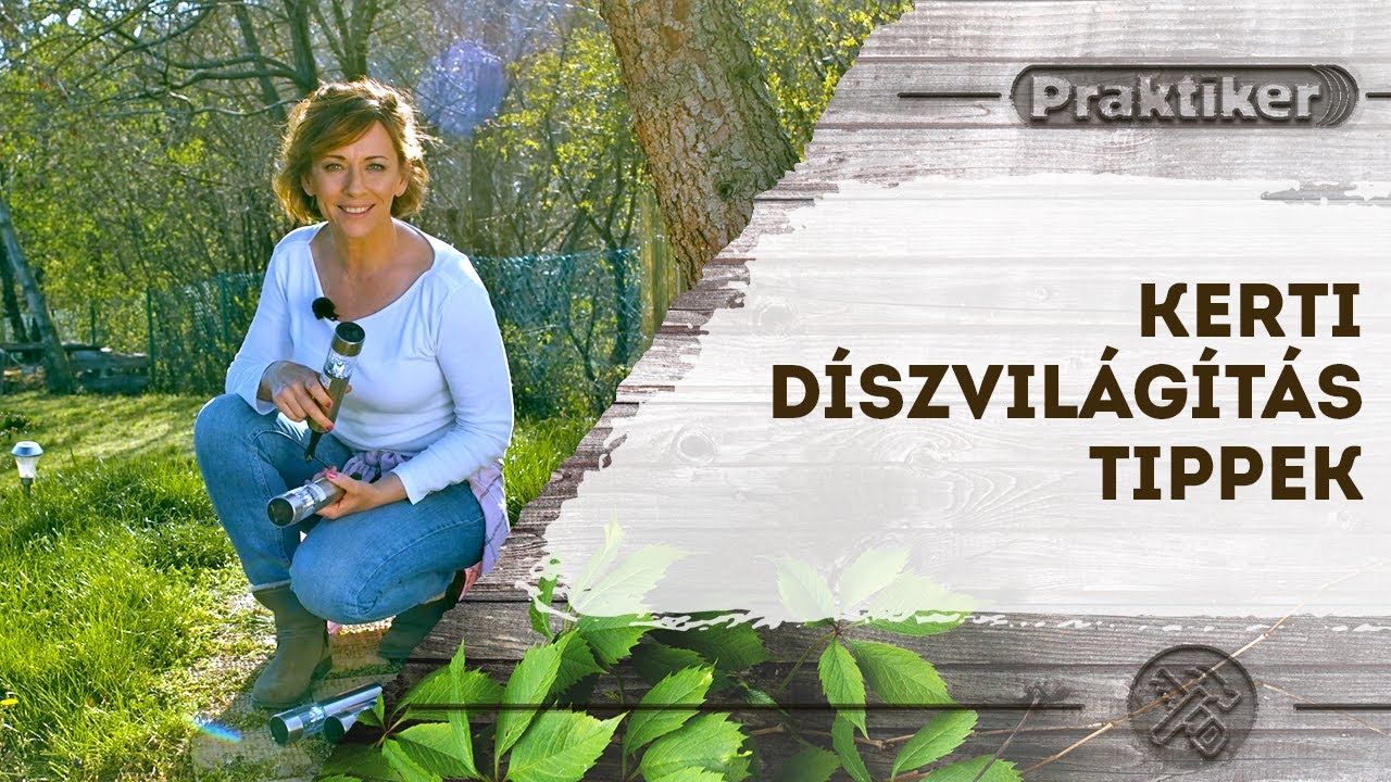 Kerti d&iacute;szvil&aacute;g&iacute;t&aacute;s tippek💡 - Kert &eacute;s szabadidő - Praktiker Magyarorsz&aacute;g