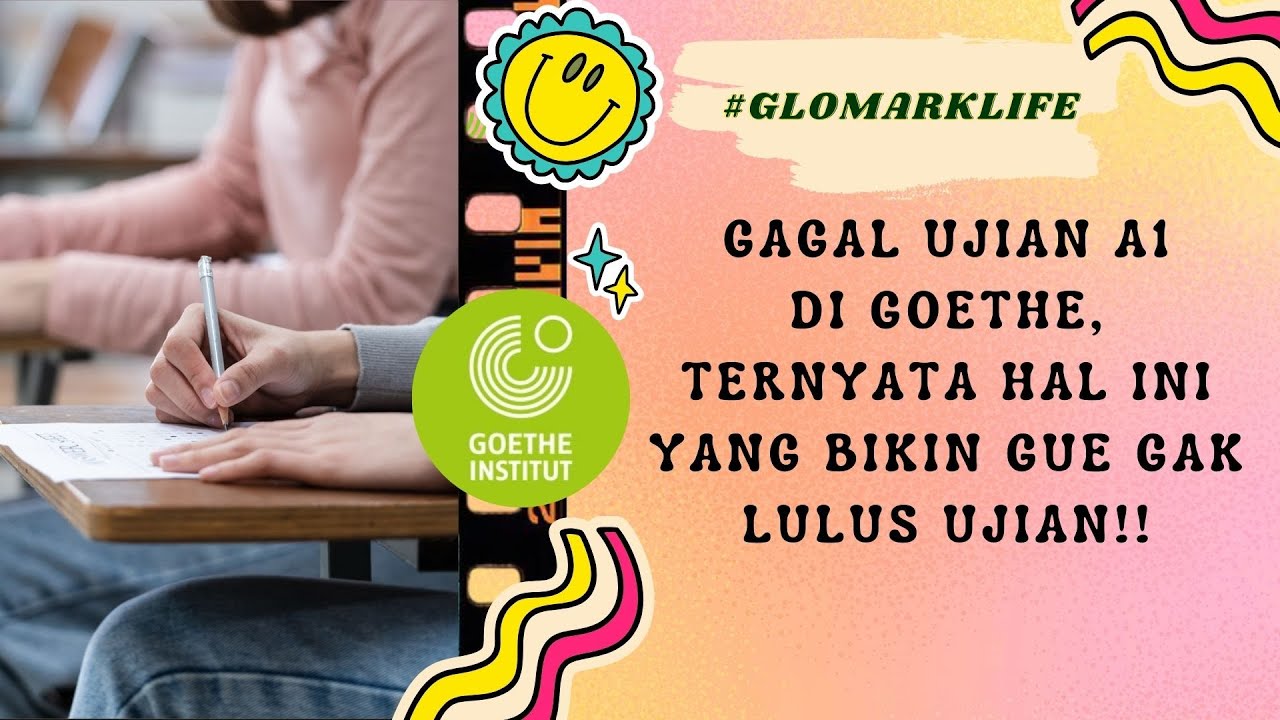 TIDAK LULUS UJIAN A1 GOETHE!! Kok Bisa??? | #glomarklife