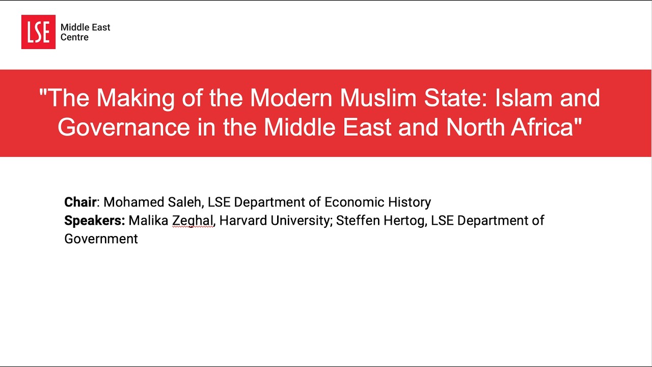 'The Making of the Modern Muslim State: Islam and Governance in the Middle East and North Africa'