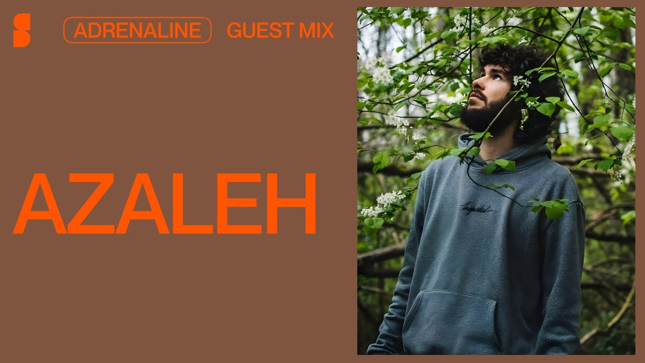 AZALEH | Adrenaline Guest Mix