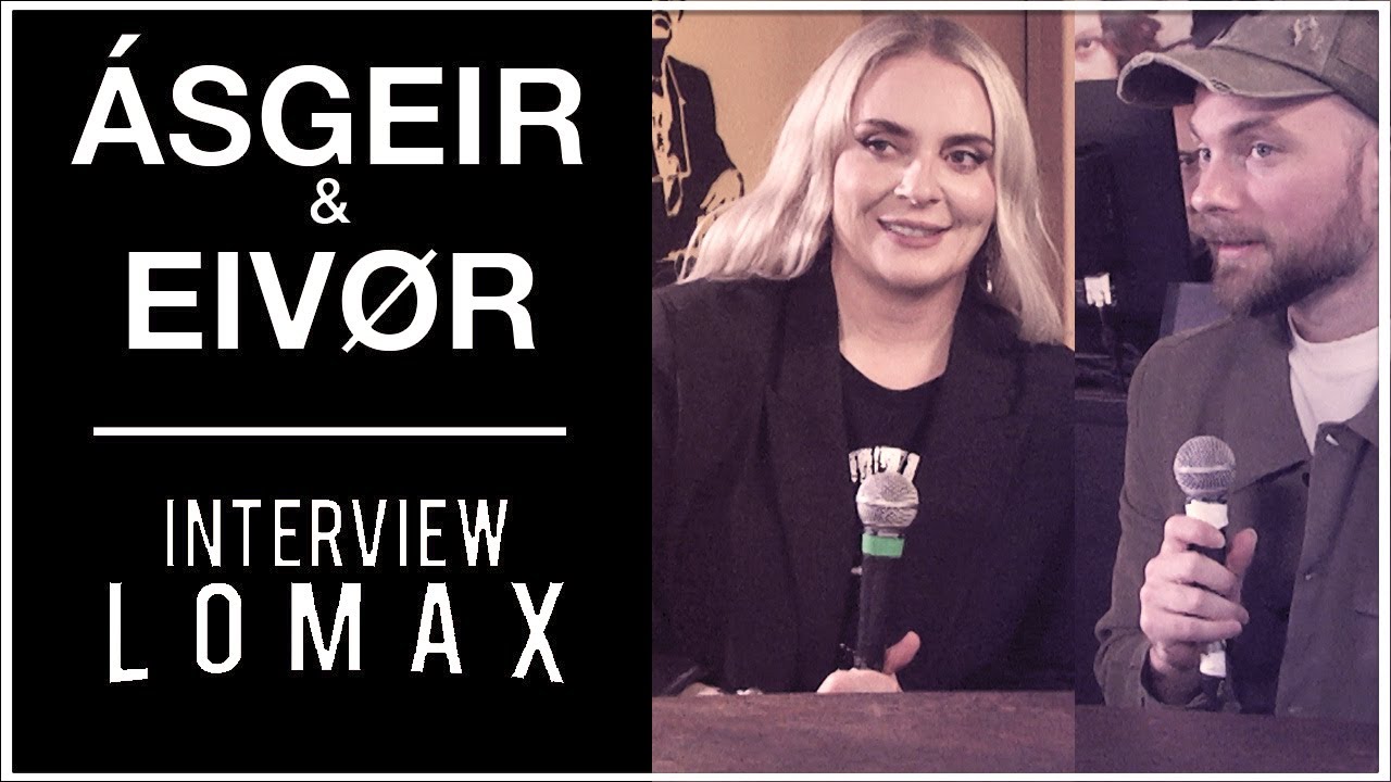Eivør & Ásgeir - Interview Lomax