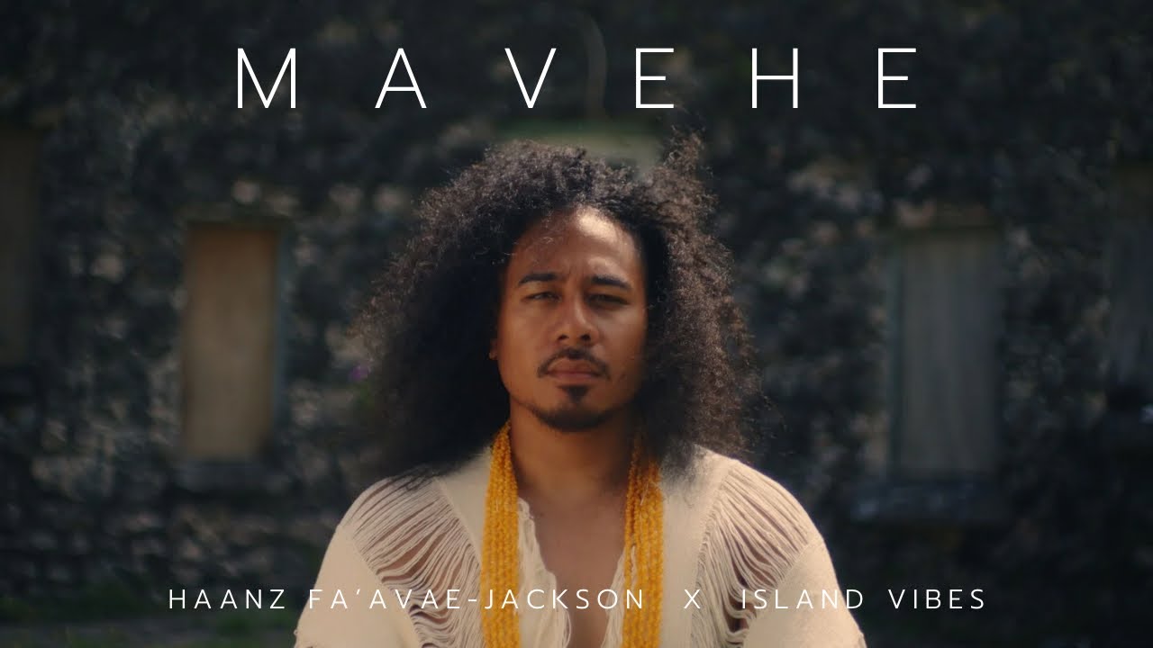 Haanz Fa'avae-Jackson & Island Vibes - Mavehe (Official Music Video)