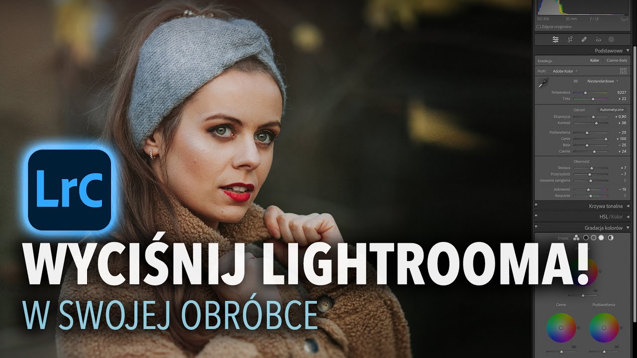 WYKORZYSTAJ POTENCJAŁ LIGHTROOMA - praca na maskach i obróbka