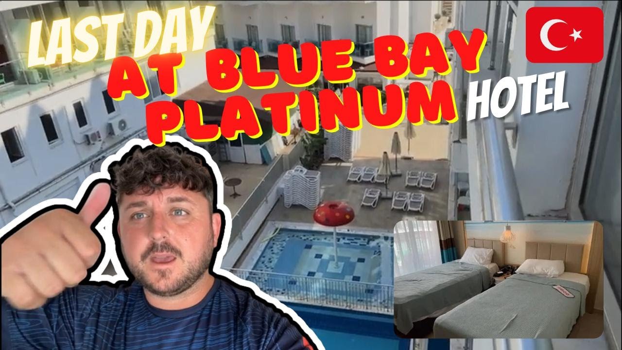 Marmaris Turkey, Blue Bay Platinum, Room Review