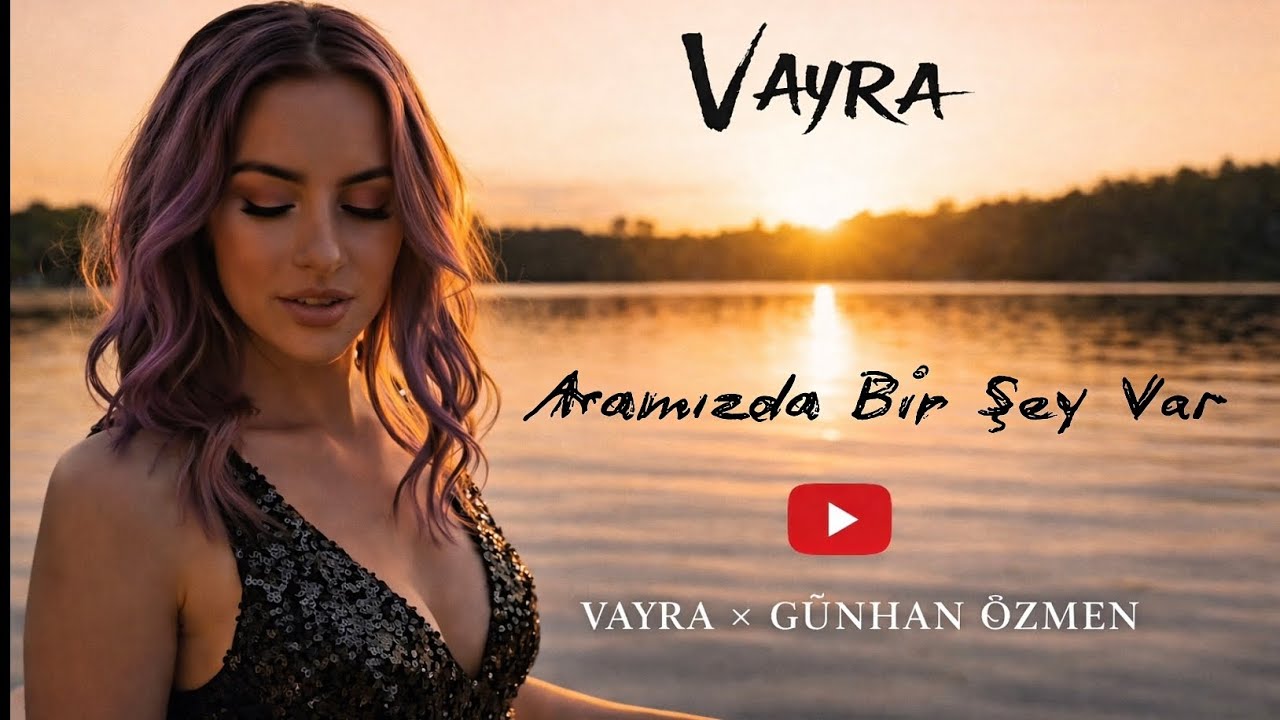 VAYRA | Aramızda Bir Şey Var