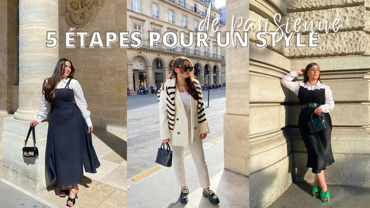 5 &Eacute;TAPES POUR UN STYLE DE PARISIENNE