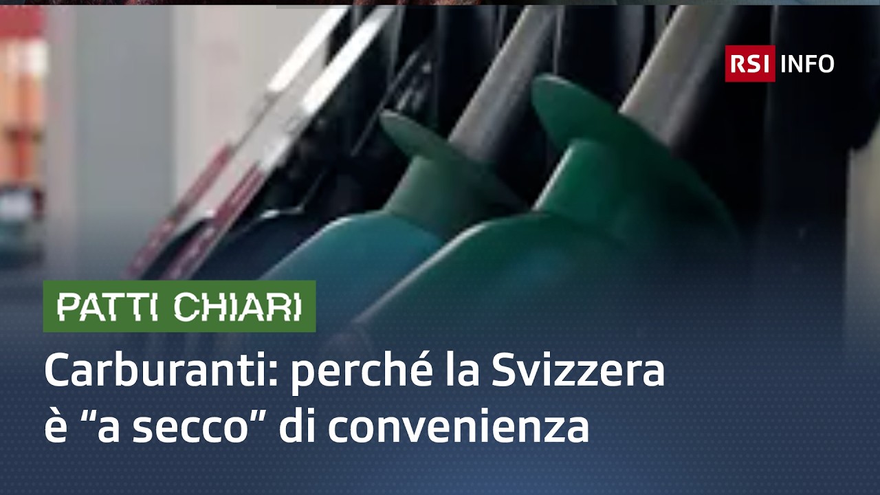 Carburanti: perch&eacute; la Svizzera &egrave; &ldquo;a secco&rdquo; di convenienza | Patti Chiari |RSI Info